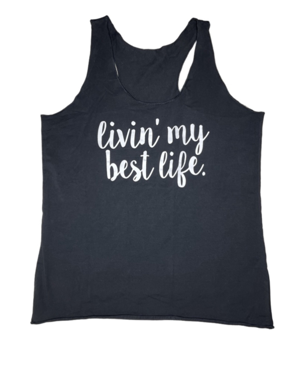 Women's “livin’ my best life.” Tank Top Size L